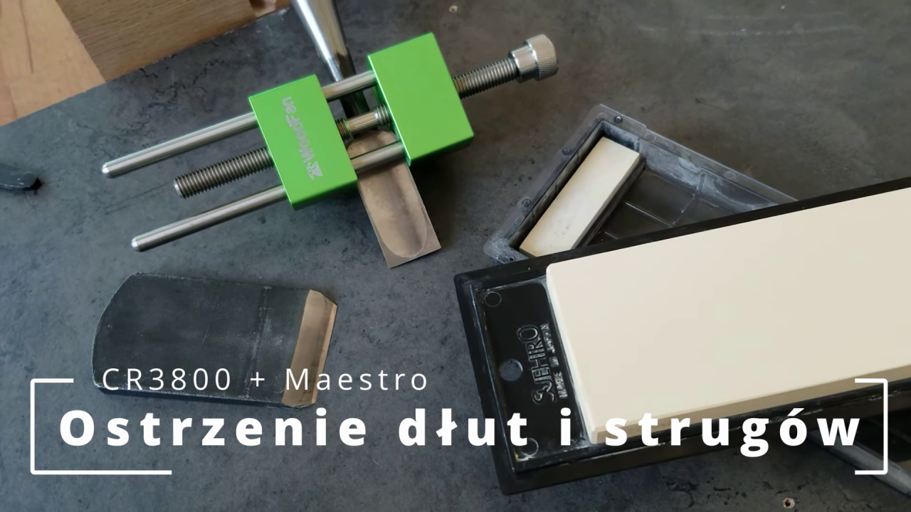 Ostrzenie dłut i strugów z prowadnikiem Maestro i kamieniem japońskim New Cerax CR3800